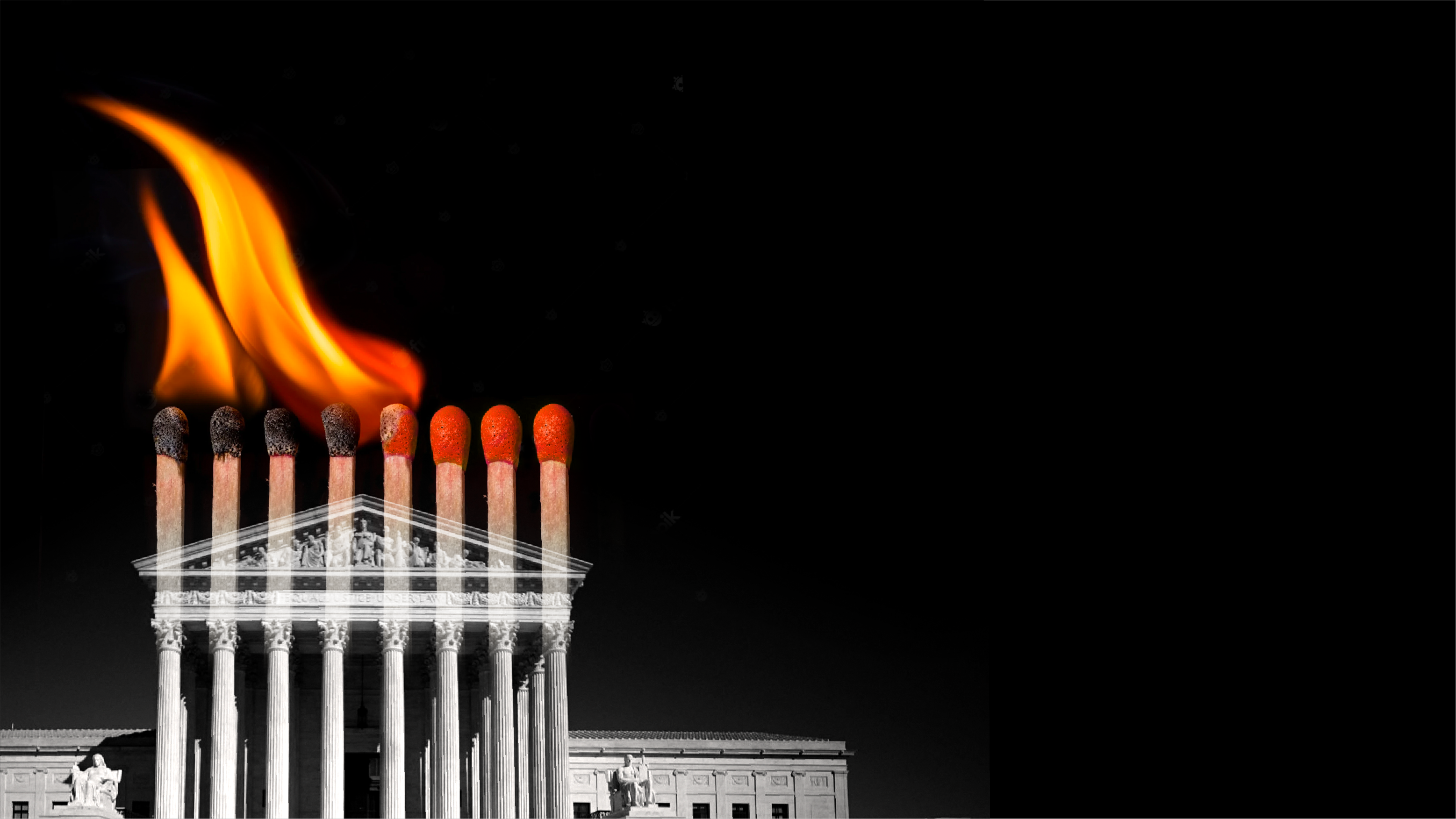 SCOTUS Should We 'Burn It All Down'?